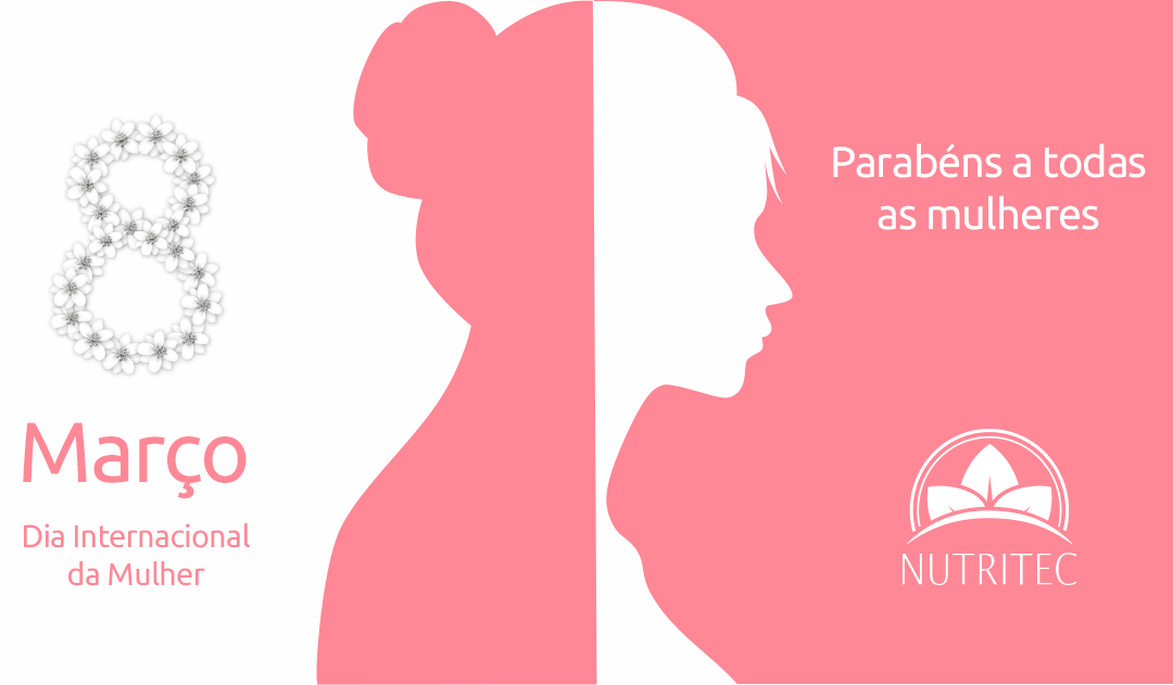8 de Março: Dia Internacional da Mulher